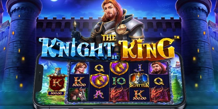 Pengalaman Bermain Tak Terlupakan di Slot The Knight King